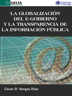 cover image of La Globalización Del E Gobierno Y La Transparencia De La Información Pública